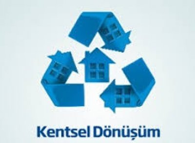 KENTSEL DÖNÜŞÜM NEDİR?